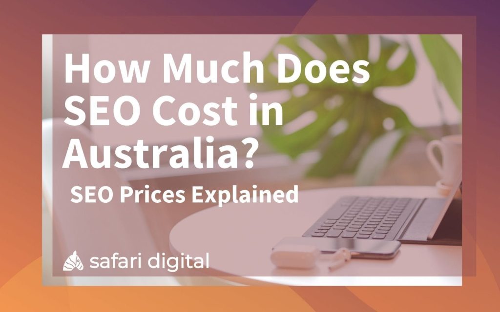 How Much Does Seo Cost in Australia