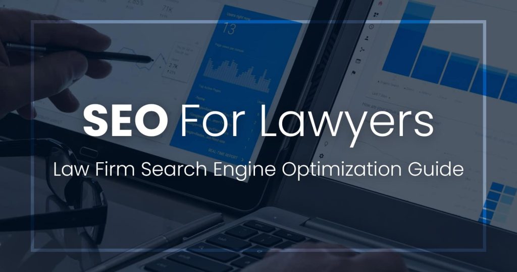 The Benefits of Using Seo for Your Law Firm