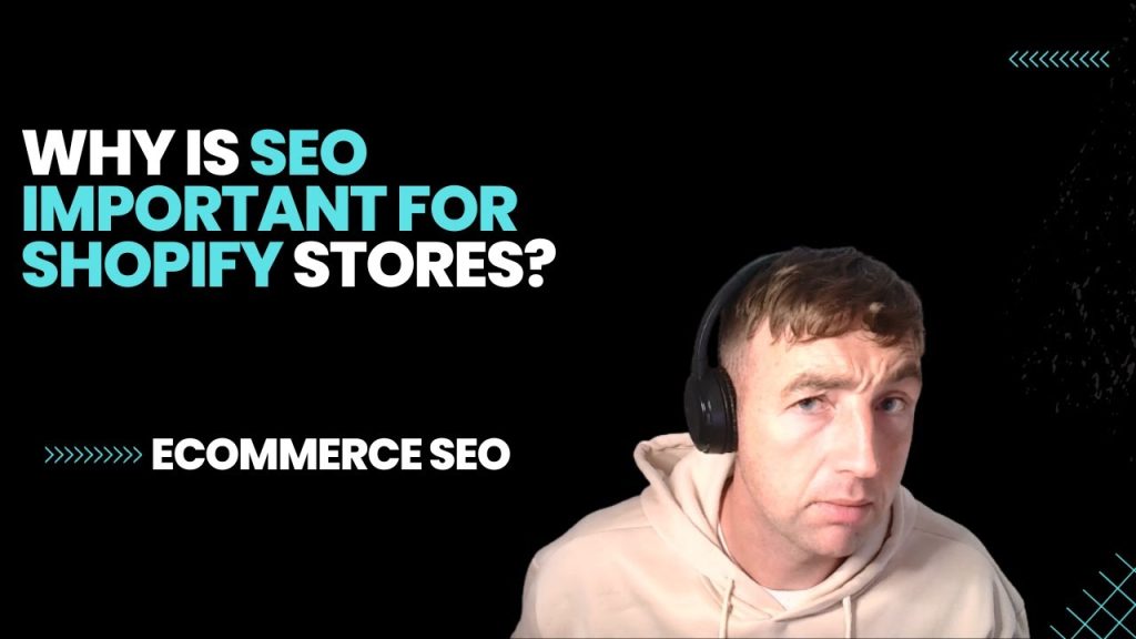 Why Is Seo Important for Shopify Stores?