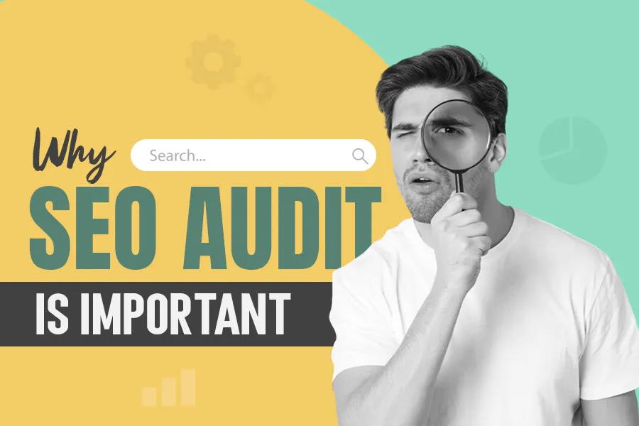 Why Seo Audit is Important